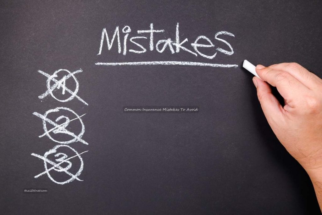 Common Insurance Mistakes To Avoid Common Insurance Mistakes To Avoid