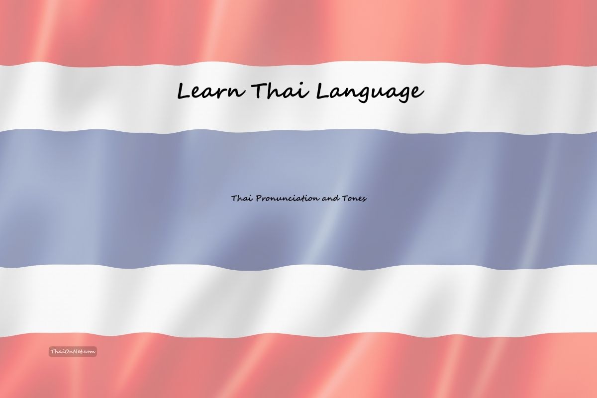 Thai Pronunciation and Tones